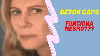 Detox Caps Funciona ?