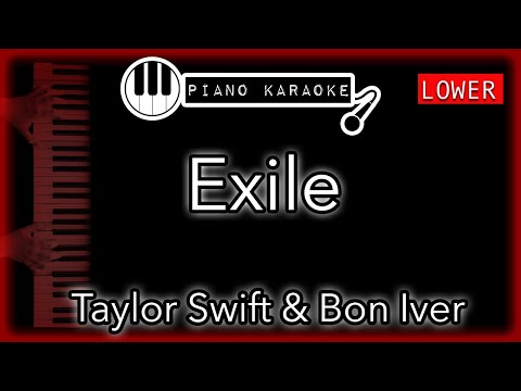 Exile (LOWER -3) - Taylor Swift & Bon Iver Piano Karaoke Instrumental