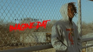 Wild Boy Crazy | Imagine Dat | Official Video