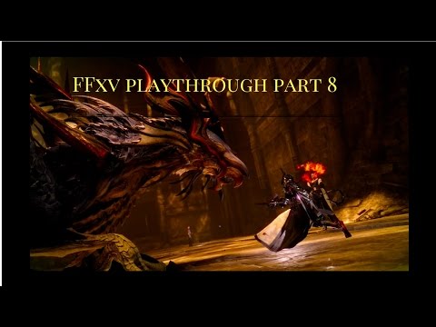 Final Fantasy XV playthrough part 8 (Aranea is our ally?)