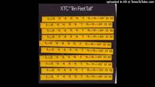 XTC - Ten Feet Tall [1979] [magnums extended mix]