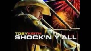 Toby Keith - Don&#39;t Leave I Think I Love You