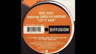 Reel Soul - Let It Rain (Original Soul Solution Club Vox)