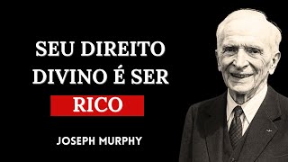 Deus e o subconsciente Que Cria Fortuna — SEU DIREITO DE SER RICO | Joseph Murphy