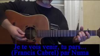 Je te vois venir tu pars (Francis Cabrel) cover guitare voix