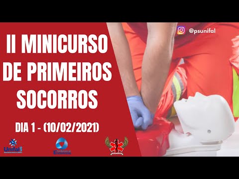 II MINICURSO DE PRIMEIROS SOCORROS - DIA 1 (10/02/2021)