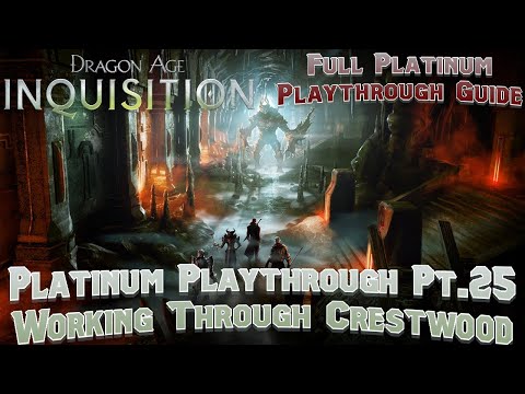 Dragon Age Inquisition Platinum Hunt Pt25 Working Through Crestwood