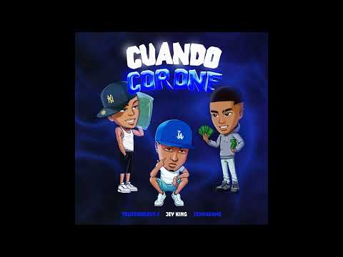 Jey King - Cuando Corone - ft. Trustnobody.1, Ferr4gamo