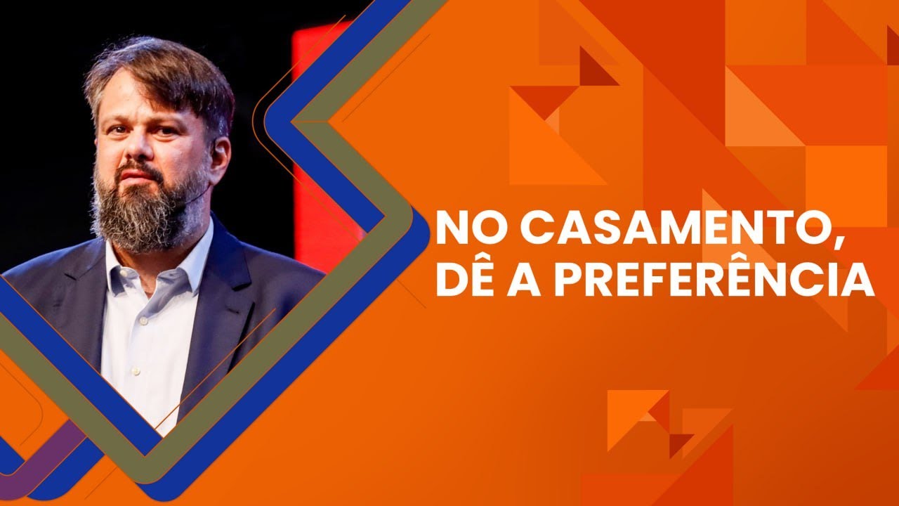 No casamento, dê a preferência - Tassos Lycurgo