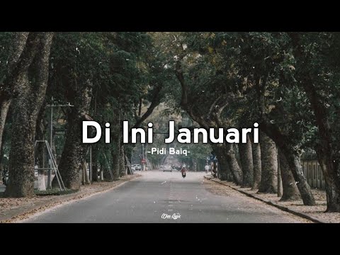 Di Ini Januari - Pidi Baiq (Lirik)