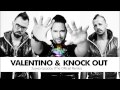 Valentino & Knock Out Feat Sakis Arseniou ...