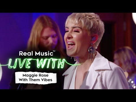 Live With: Maggie Rose With Them Vibes - Are We There Yet