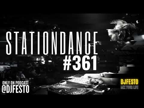 STATIONDANCE #361 - Part2 - DJFESTO
