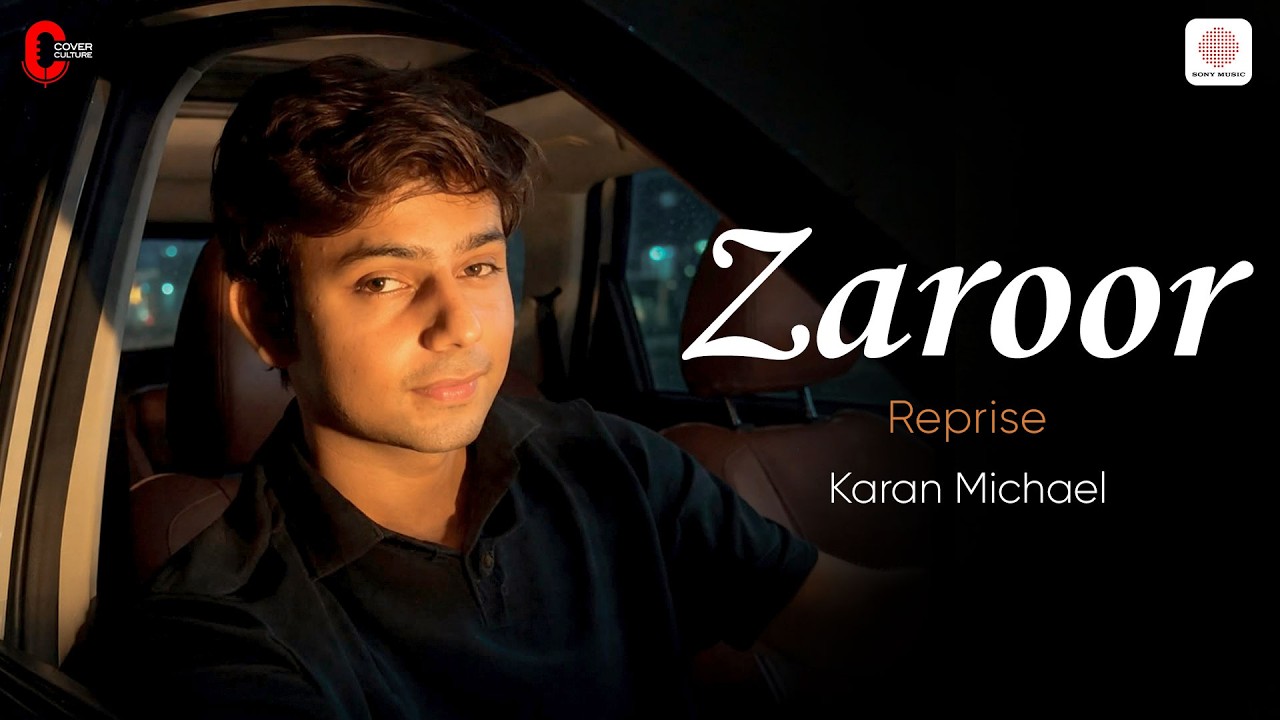 Zaroor - (Reprise) Karan Michael | Aparshakti Khurana | Savi Kahlon | Cover Culture