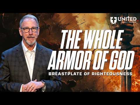 The Whole Armor of God: Breastplate of Righteousness