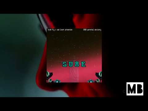 Kidd Fly x Sad Lover - SUBE (Audio Oficial)