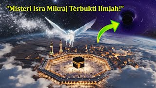 Download lagu The Secret of the Open Sky: The Mystery of Isra and Mikraj Finally Proven Scientifically! mp3