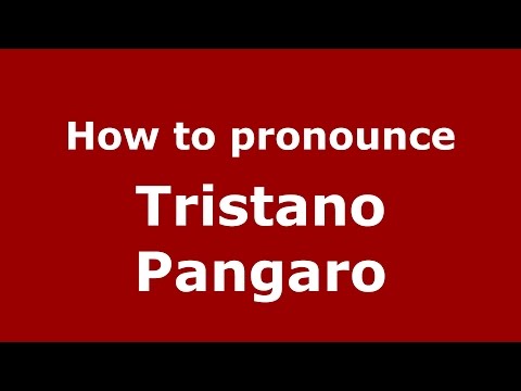 How to pronounce Tristano Pangaro (Italian/Italy)  - PronounceNames.com
