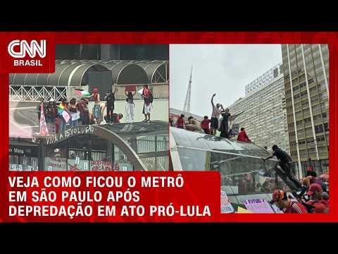 Manifestantes picham e quebram estações de metrô após ato pró-Lula | AGORA CNN