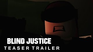 Blind Justice [2018] - Official Teaser Trailer - ROBLOX Superhero Crime Film