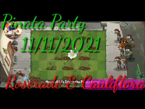 Plants Vs Zombies 2. Pinata Party 11/11/2021. Roserade & Cauliflora