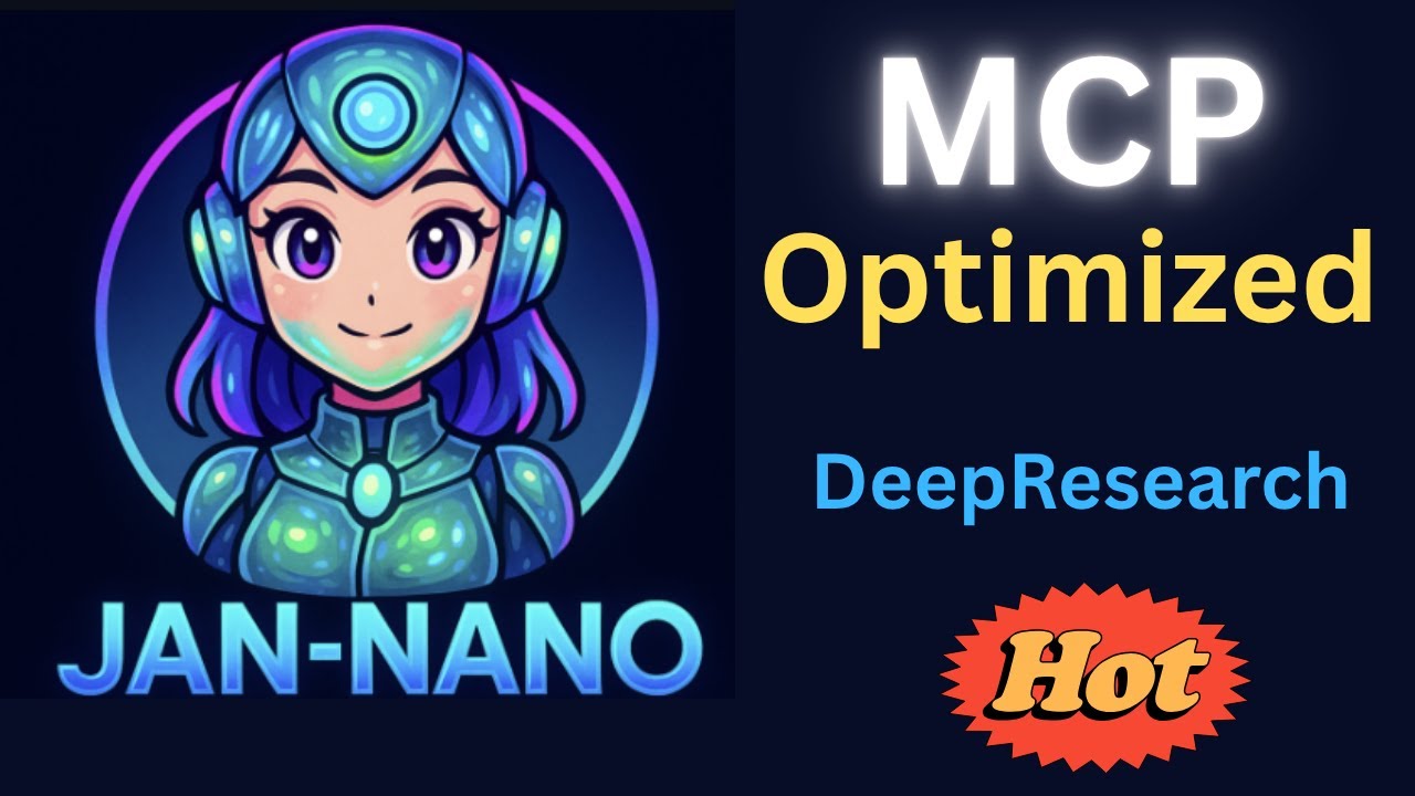 Jan-Nano: A 4B MCP-Optimized DeepResearch Model - Install and Test Locally