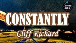 CONSTANTLY by Cliff Richard  (LYRICS)