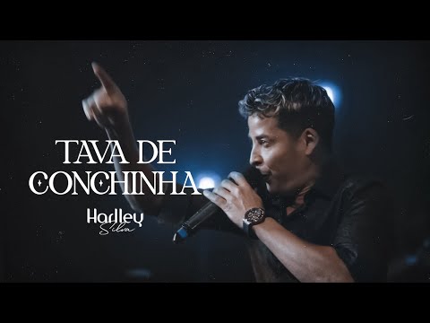 Harlley Silva - Tava de Conchinha (Clipe Oficial)