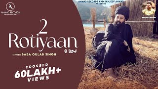2 Rotiyaan (Official Video)  Baba Gulab Singh Ji  