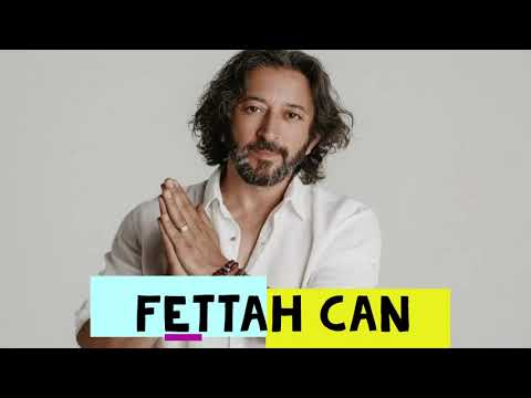 Fettah Can Şarkıları
