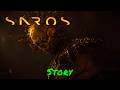 SAROS — Story