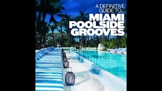 Various Artists - A Definitive Guide to... Miami Poolside Grooves