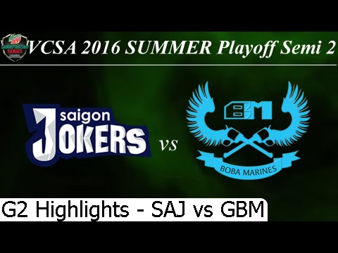 SAJ vs GBM G2 Highlights 30/07/2016 Semi 2 Playoff VCSA Summer 2016 SaiGon Jokers Gigabyte Marines