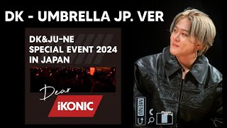 Download lagu DK - UMBRELLA JP VER (Show 1-2 Fancam Compilation) ☔️ [241020 Dear iKONIC Japan Special Event 2024] mp3