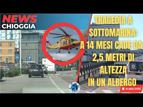 TRAGEDIA A SOTTOMARINA: BAMBINO DI 14 MESI CADE DA UN  ALBERGO DI SOTTOMARINA