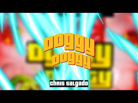 CHRIS SALGADO - DOGGY DOGGY GUARACHA 2023