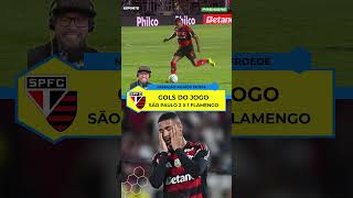 GOLS DO JOGO | São Paulo 2 x 1 Flamengo | Virada tricolor na estreia do Brasileirão!