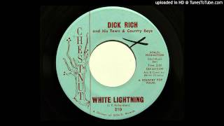 Dick Rich and His Town & Country Boys - White Lightning (Chestnut 210) [1966 rockabilly]