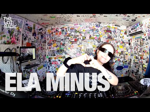ELA MINUS @TheLotRadio  09-22-2024