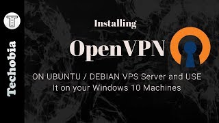 Install or Setup OpenVPN on Ubuntu | Debian and use it on Windows 10