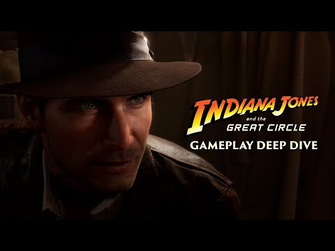 Gameplay Deep Dive - Indiana Jones and the Great Circle