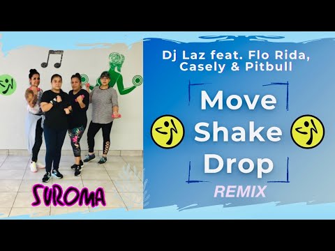 Dj Laz feat. Flo Rida, Casely & Pitbull - Move Shake Drop (Remix) | ZUMBA TONING