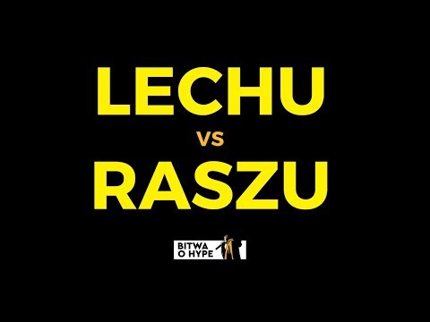 LECHU vs RASZU - 1/8 Bitwa o Hype vol.2
