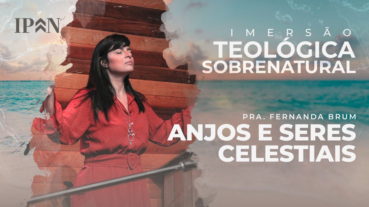 Pra. Fernanda Brum - Anjos e Seres Celestiais | Mensagem Completa