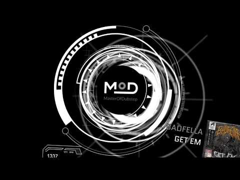 BADFELLA - GET EM