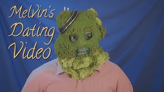 Melvin&#39;s Dating Video