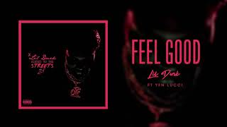 Lil Durk - Feel Good (Official Audio) Ft. YFN Lucci