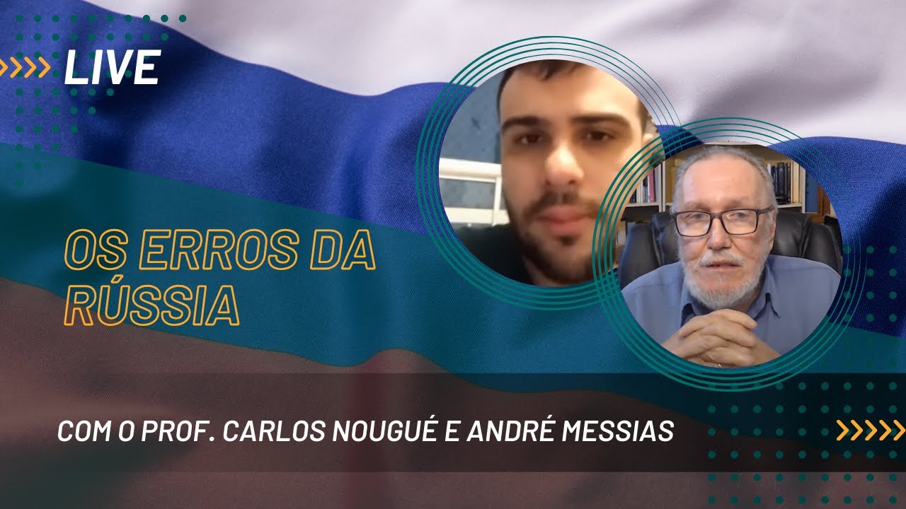 Os Erros da Rússia -- com o Prof. Carlos Nougué e André Messias