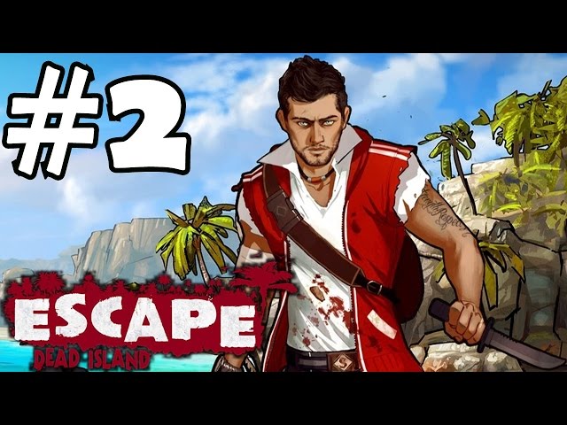 Escape Dead Island