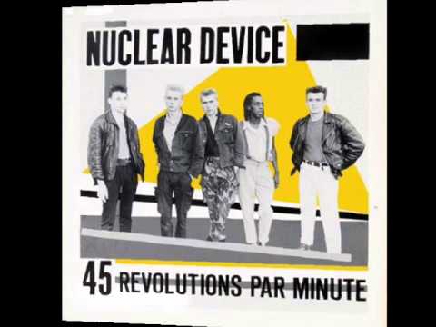 Nuclear Device - Arriba Espana abajo la dictadura (1985)